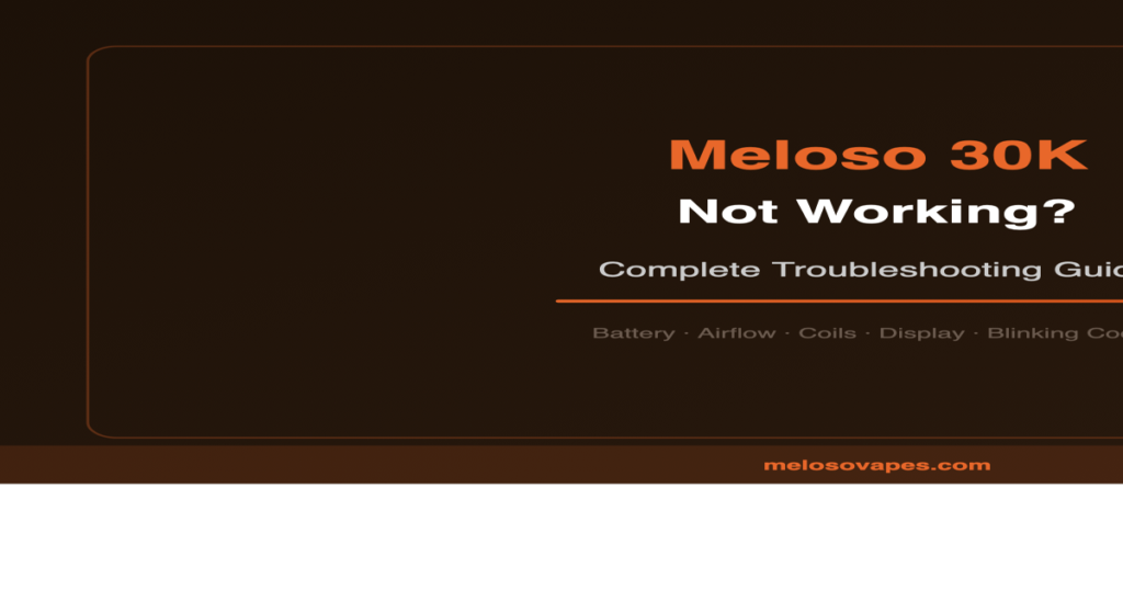 Meloso 30K troubleshooting guide - step by step fixes for common issues